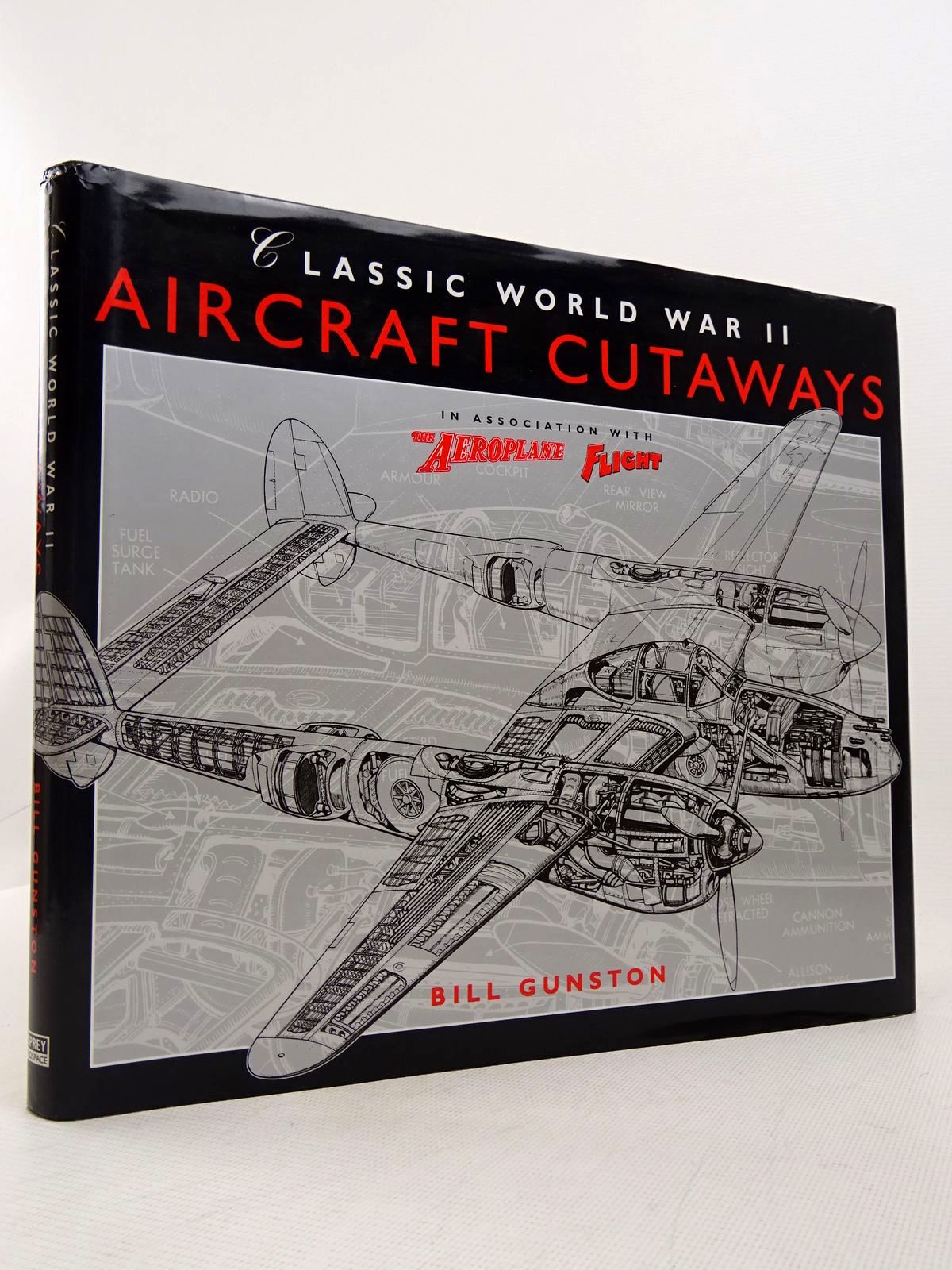 Photo of CLASSIC WORLD WAR II AIRCRAFT CUTAWAYS written by Gunston, Bill published by Osprey Aerospace (STOCK CODE: 1817099)  for sale by Stella & Rose's Books