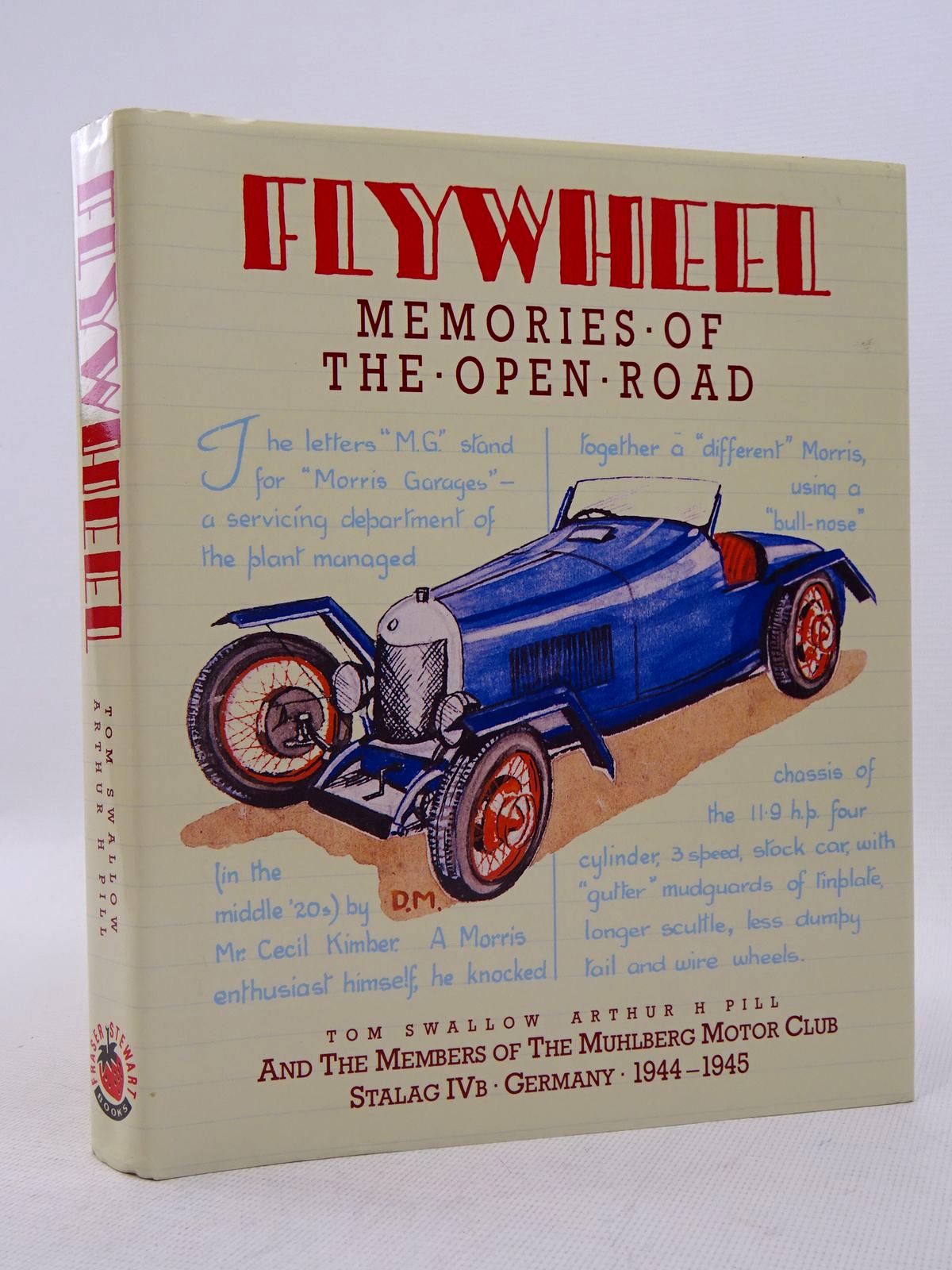 Stella & Rose's Books FLYWHEEL MEMORIES OF THE OPEN ROAD Written By
