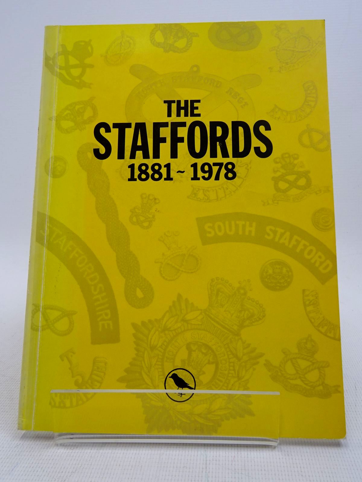 Photo of THE STAFFORDS 1881 - 1978 BADGES AND UNIFORMS written by Rosignoli, Guido Whitehouse, C.J. published by Rosignoli (STOCK CODE: 1817166)  for sale by Stella & Rose's Books