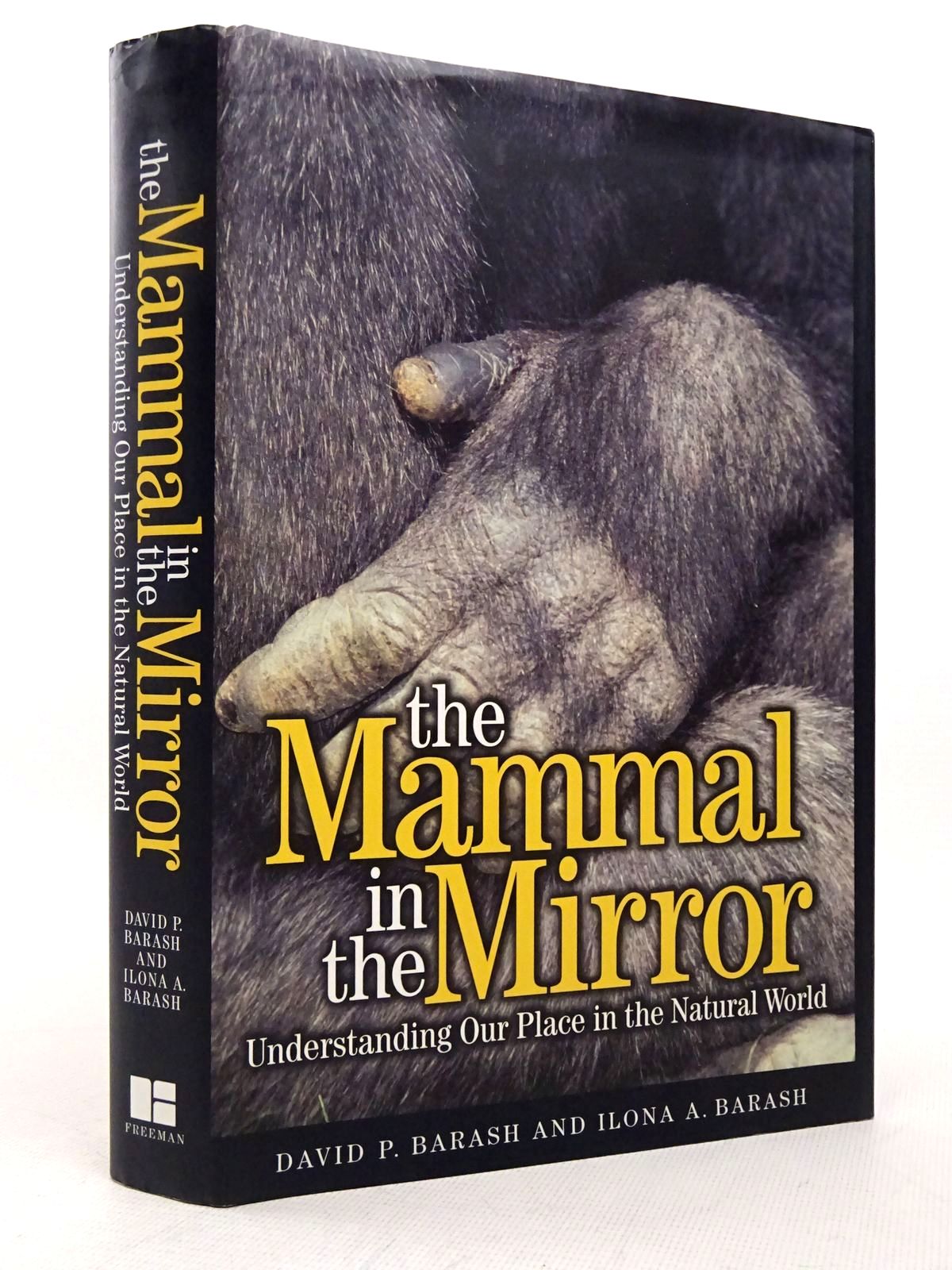 Photo of THE MAMMAL IN THE MIRROR: UNDERSTANDING OUR PLACE IN THE NATURAL WORLD- Stock Number: 1817315