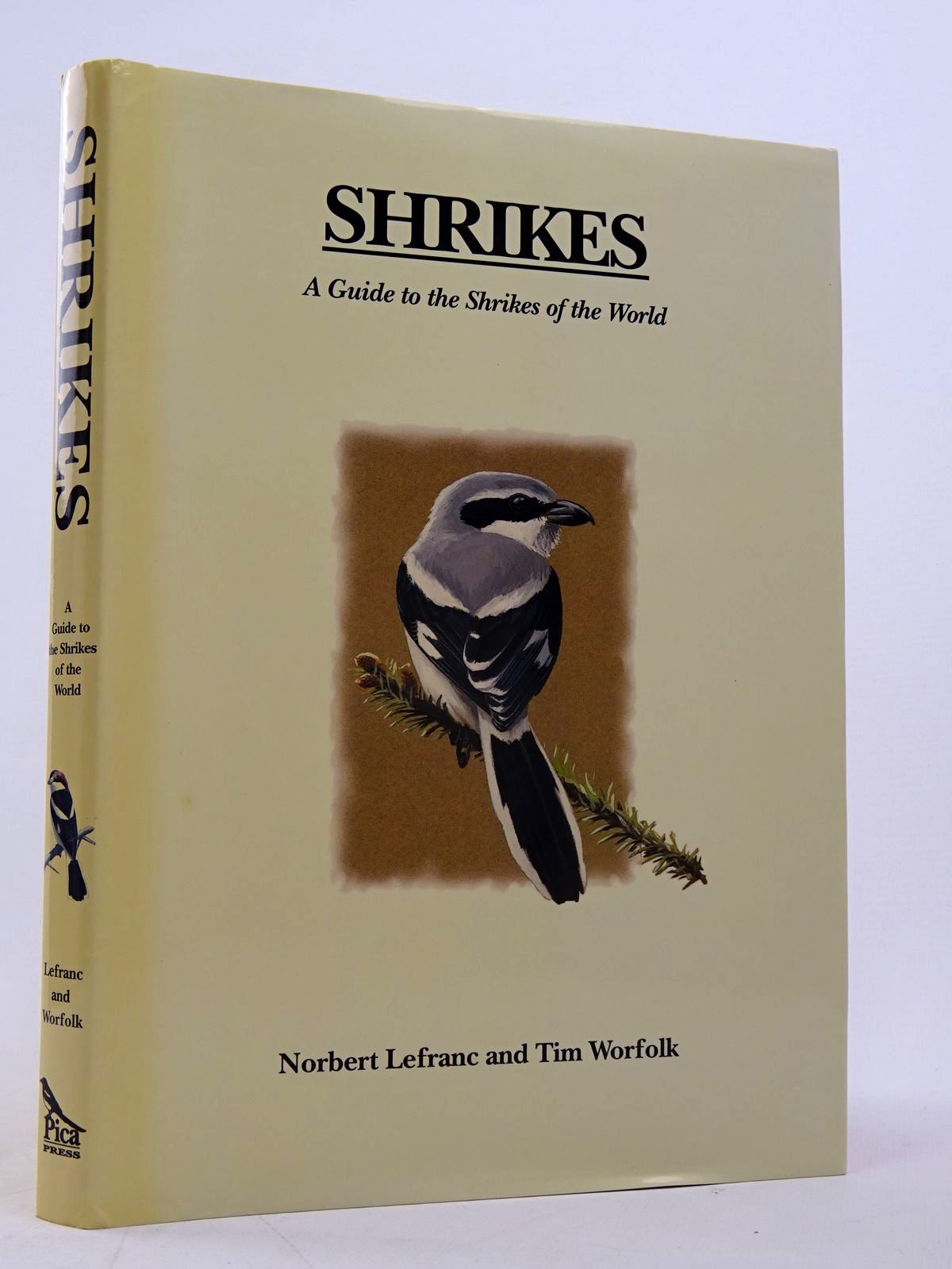 Photo of SHRIKES written by Lefranc, Norbert
Worfolk, Tim published by Pica Press (STOCK CODE: 1817576)  for sale by Stella & Rose's Books