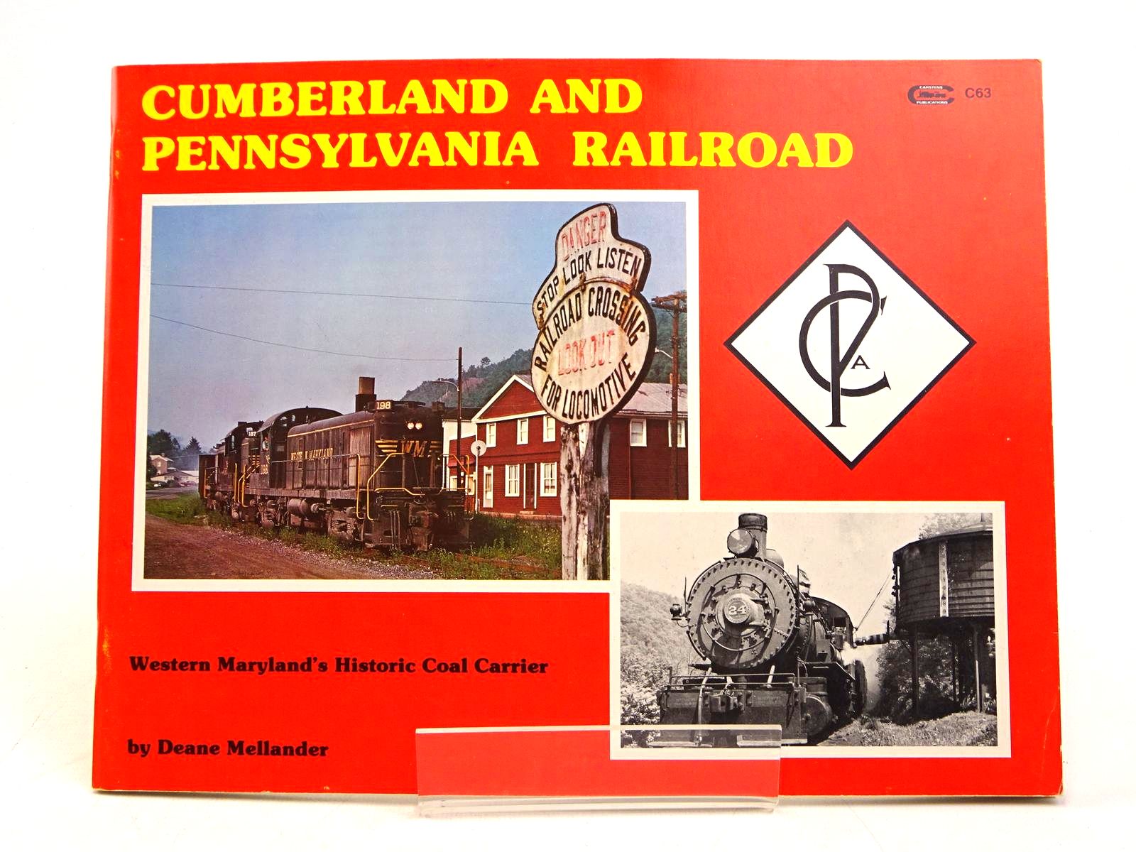 Photo of CUMBERLAND AND PENNSYLVANIA RAILROAD: WESTERN MARYLAND'S HISTORIC COAL CARRIER written by Mellander, Deane published by Carstens Publications Inc. (STOCK CODE: 1818026)  for sale by Stella & Rose's Books