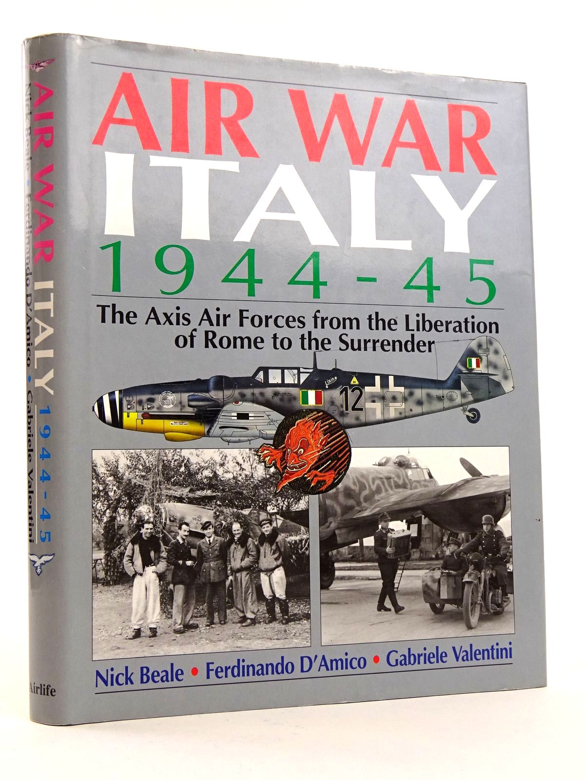 Photo of AIR WAR ITALY 1944-45 written by Beale, Nick D'Amico, Ferdinando Valentini, Gabriele published by Airlife (STOCK CODE: 1818186)  for sale by Stella & Rose's Books