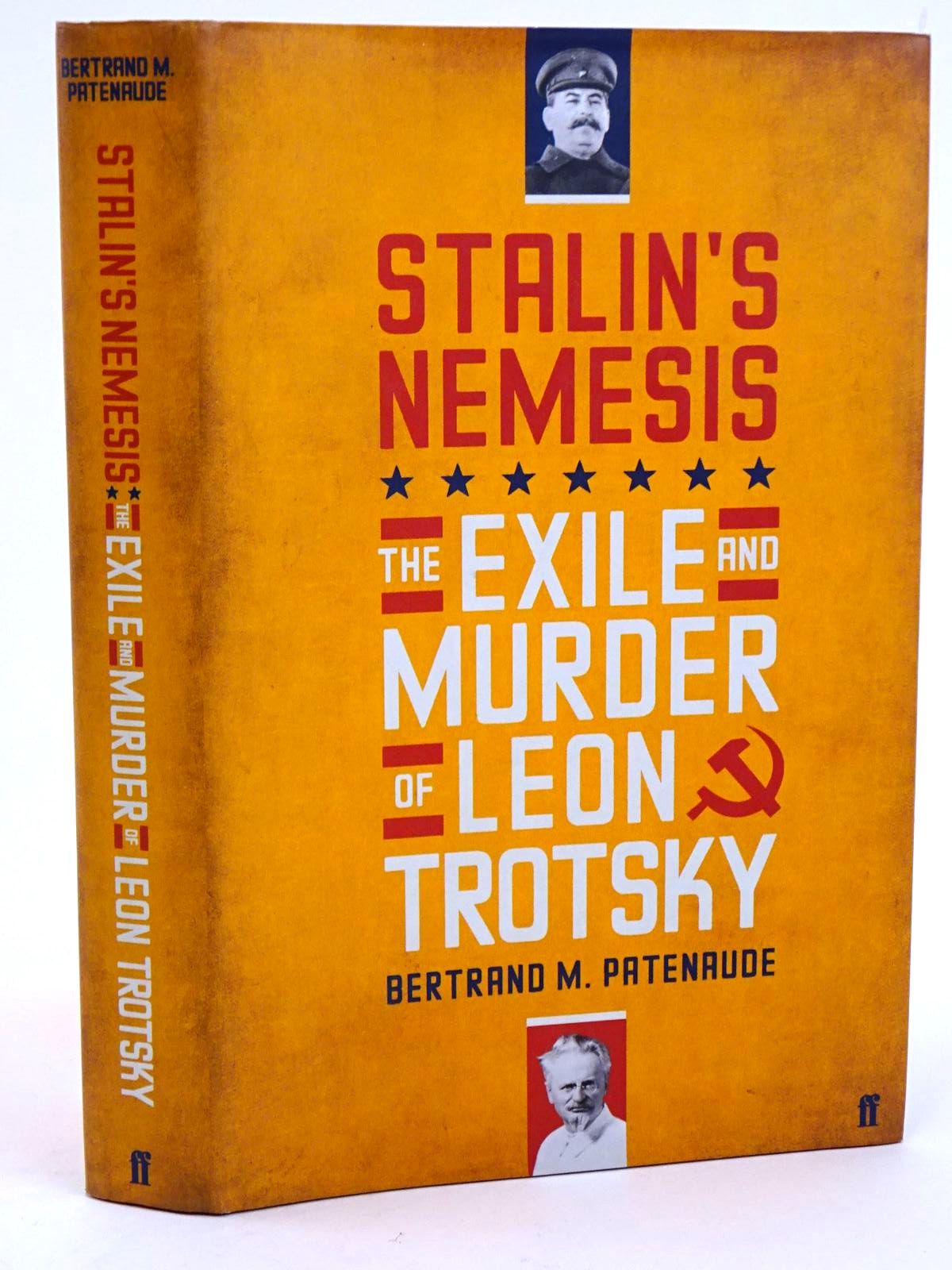 Photo of STALIN'S NEMESIS: THE EXILE AND MURDER OF LEON TROTSKY written by Patenaude, Bertrand M. published by Faber &amp; Faber (STOCK CODE: 1818240)  for sale by Stella & Rose's Books