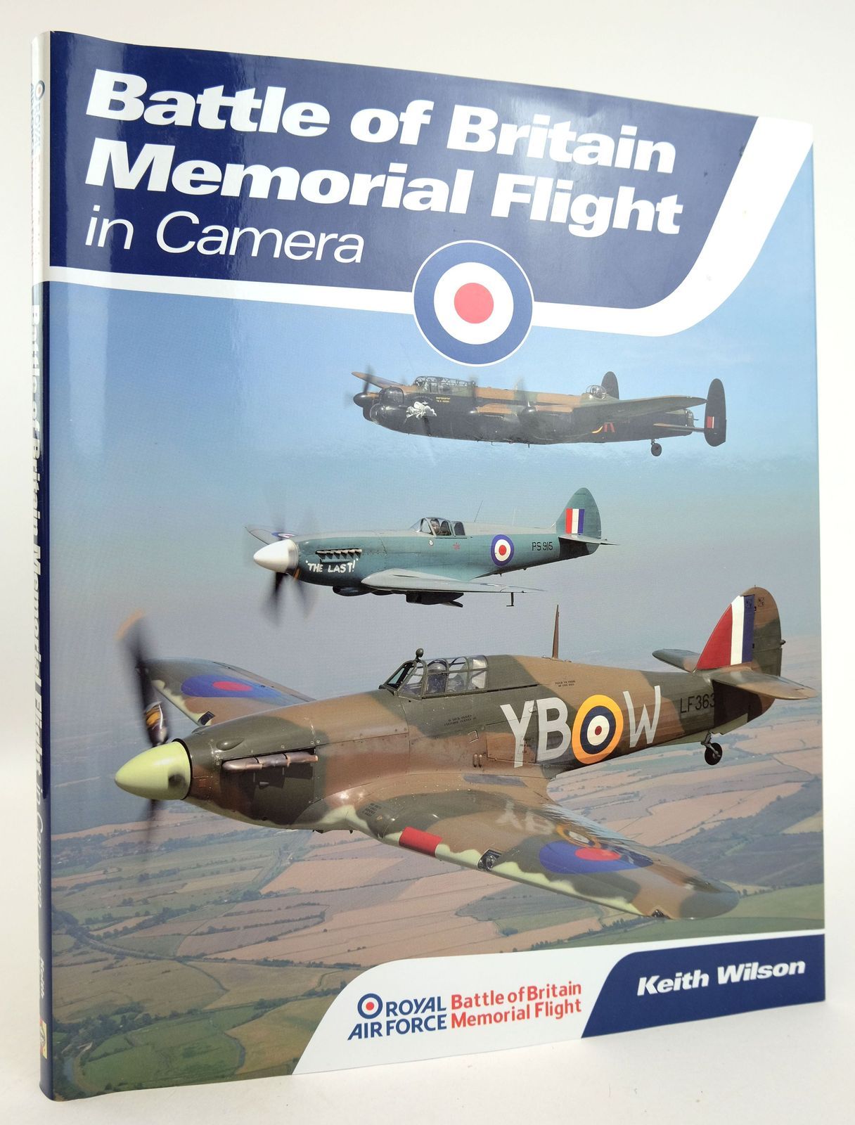 Photo of BATTLE OF BRITAIN MEMORIAL FLIGHT IN CAMERA written by Wilson, Keith published by Haynes Publishing Group (STOCK CODE: 1819127)  for sale by Stella & Rose's Books