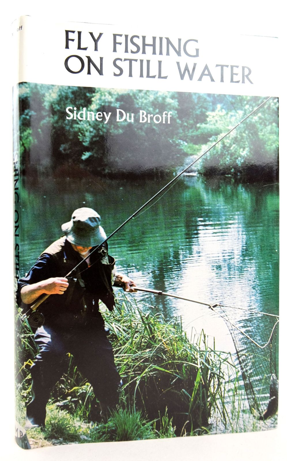 Photo of FLY FISHING ON STILL WATER written by Du Broff, Sidney published by Moonraker Press (STOCK CODE: 1819195)  for sale by Stella & Rose's Books