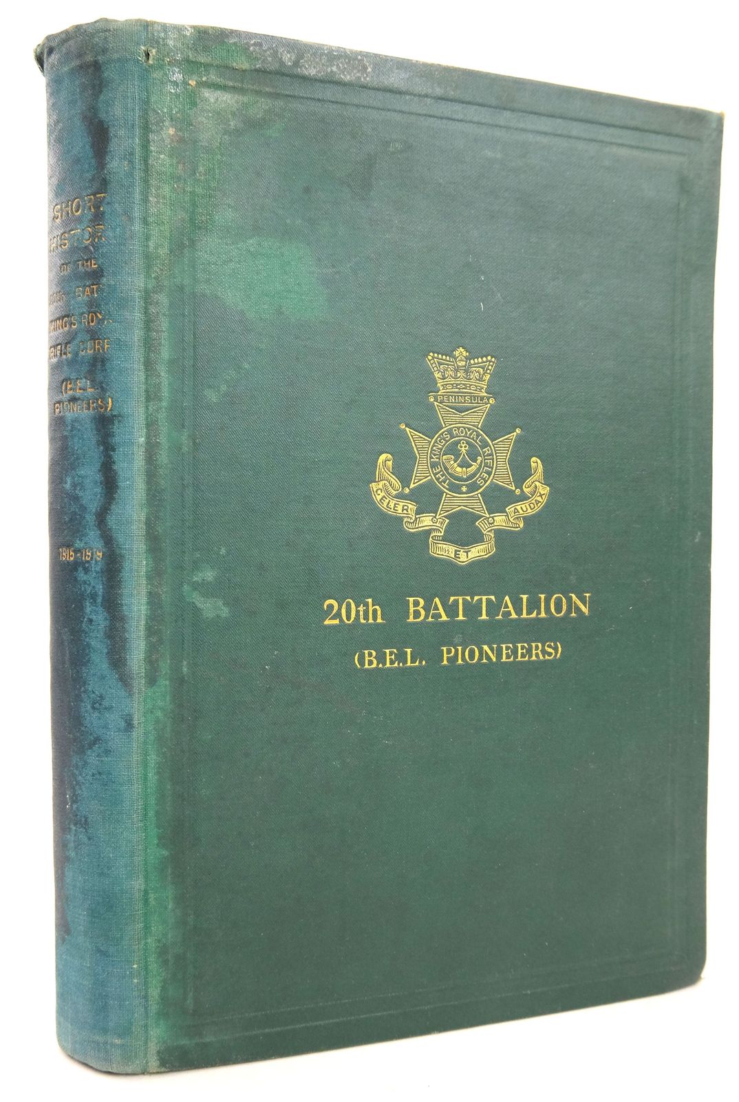 Photo of A SHORT HISTORY OF THE 20TH BATTALION KING'S ROYAL RIFLE CORPS (B.E.L. PIONEERS) 1915-1919 written by Turberville, A.S. published by Goddard, Walker &amp; Brown, Ltd. (STOCK CODE: 1819230)  for sale by Stella & Rose's Books