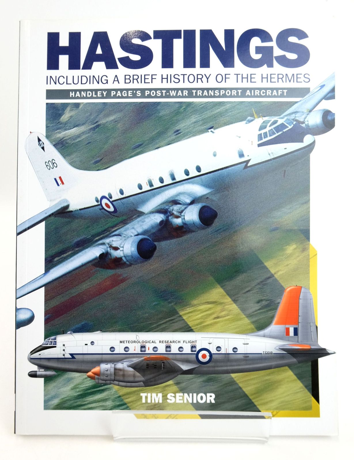 Handley Page: Hastings Including A Brief History Of The Hermes