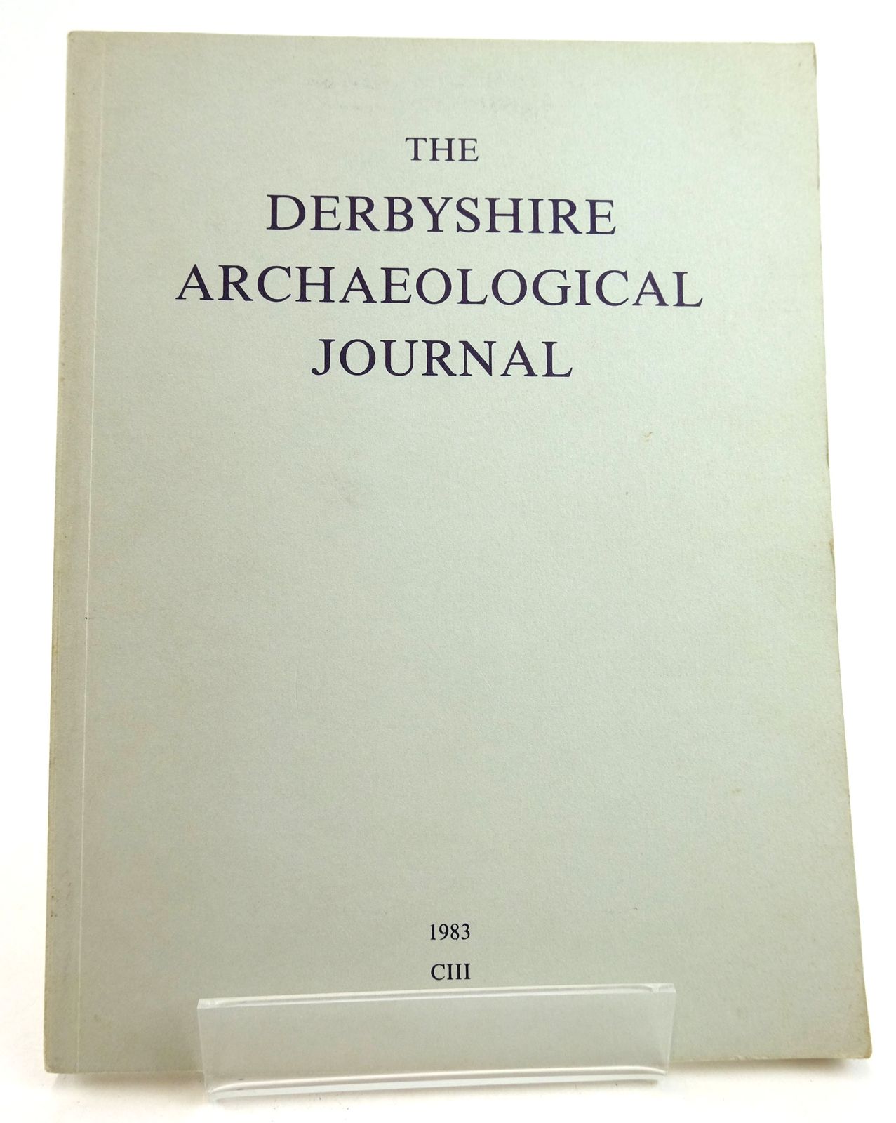 Photo of THE DERBYSHIRE ARCHAEOLOGICAL JOURNAL VOLUME CIII FOR THE YEAR 1983 written by Barker, Graeme Fowkes, D.V. published by Moorland Publishing (STOCK CODE: 1819478)  for sale by Stella & Rose's Books
