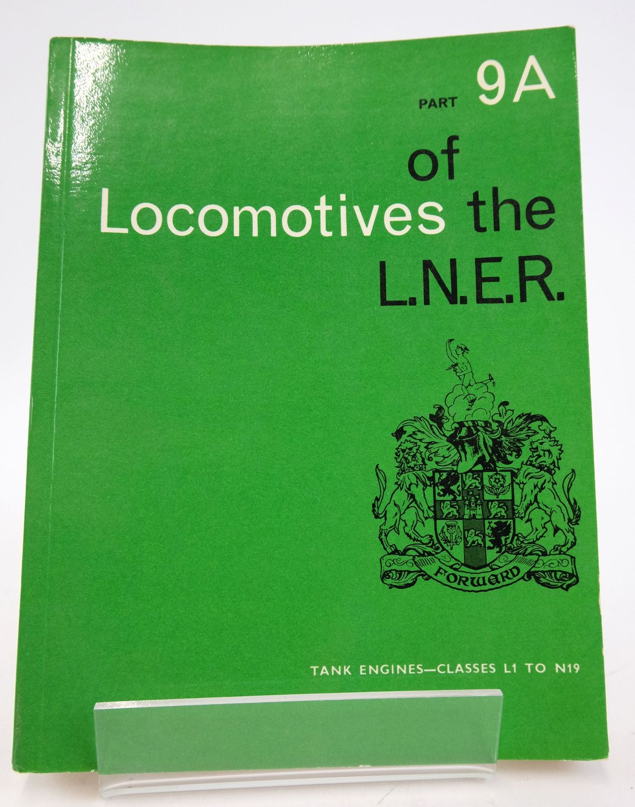 Photo of LOCOMOTIVES OF THE L.N.E.R. PART 9A published by The Railway Correspondence And Travel Society (STOCK CODE: 1819622)  for sale by Stella & Rose's Books