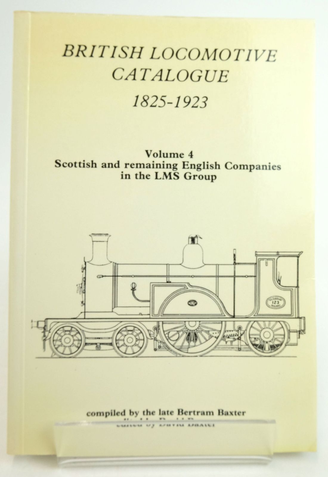 Photo of BRITISH LOCOMOTIVE CATALOGUE 1825-1923 VOLUME 4 - SCOTTISH AND REMAINING ENGLISH COMPANIES IN THE LMS GROUP written by Baxter, Bertram Baxter, David published by Moorland Publishing (STOCK CODE: 1819631)  for sale by Stella & Rose's Books