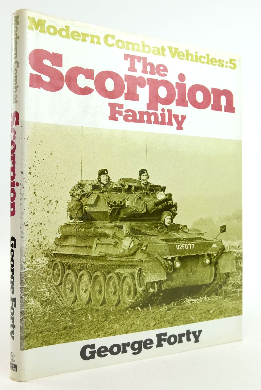 Photo of THE SCORPION FAMILY (MODERN COMBAT VEHICLES: 5) written by Forty, George published by Ian Allan Ltd. (STOCK CODE: 1819672)  for sale by Stella & Rose's Books