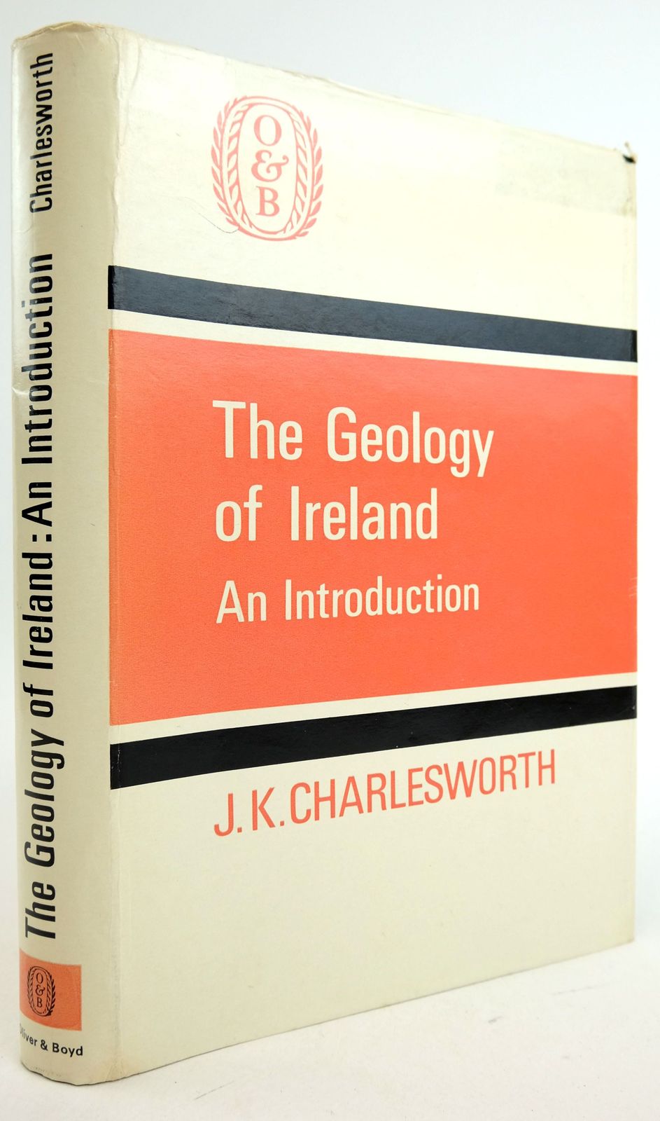 Photo of THE GEOLOGY OF IRELAND: AN INTRODUCTION written by Charlesworth. J.K., published by Oliver and Boyd (STOCK CODE: 1819827)  for sale by Stella & Rose's Books