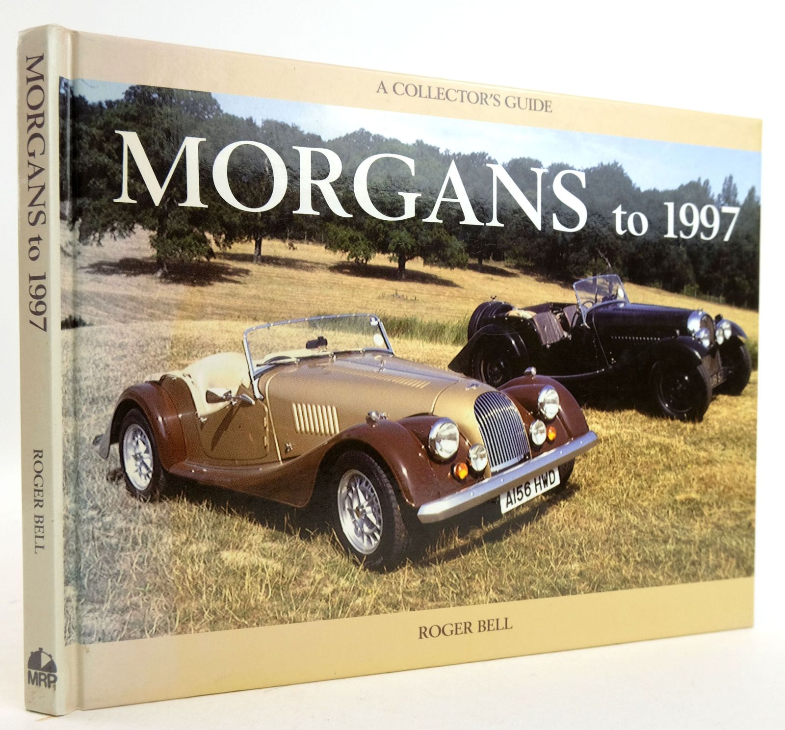 Photo of MORGANS TO 1997 written by Bell, Roger published by Motor Racing Publications Ltd. (STOCK CODE: 1819926)  for sale by Stella & Rose's Books
