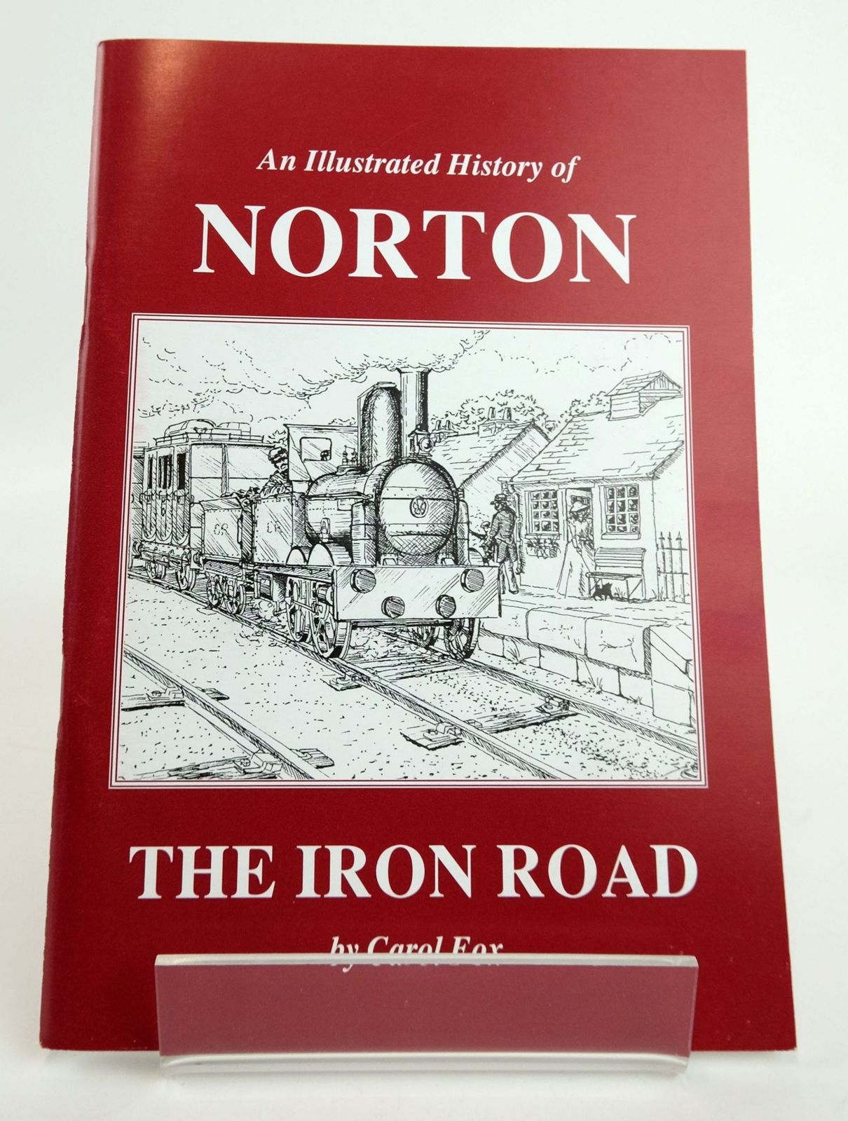 Photo of AN ILLUSTRATED HISTORY OF NORTON: THE IRON ROAD written by Fox, Carol published by Fearns &amp; Co. (STOCK CODE: 1820119)  for sale by Stella & Rose's Books