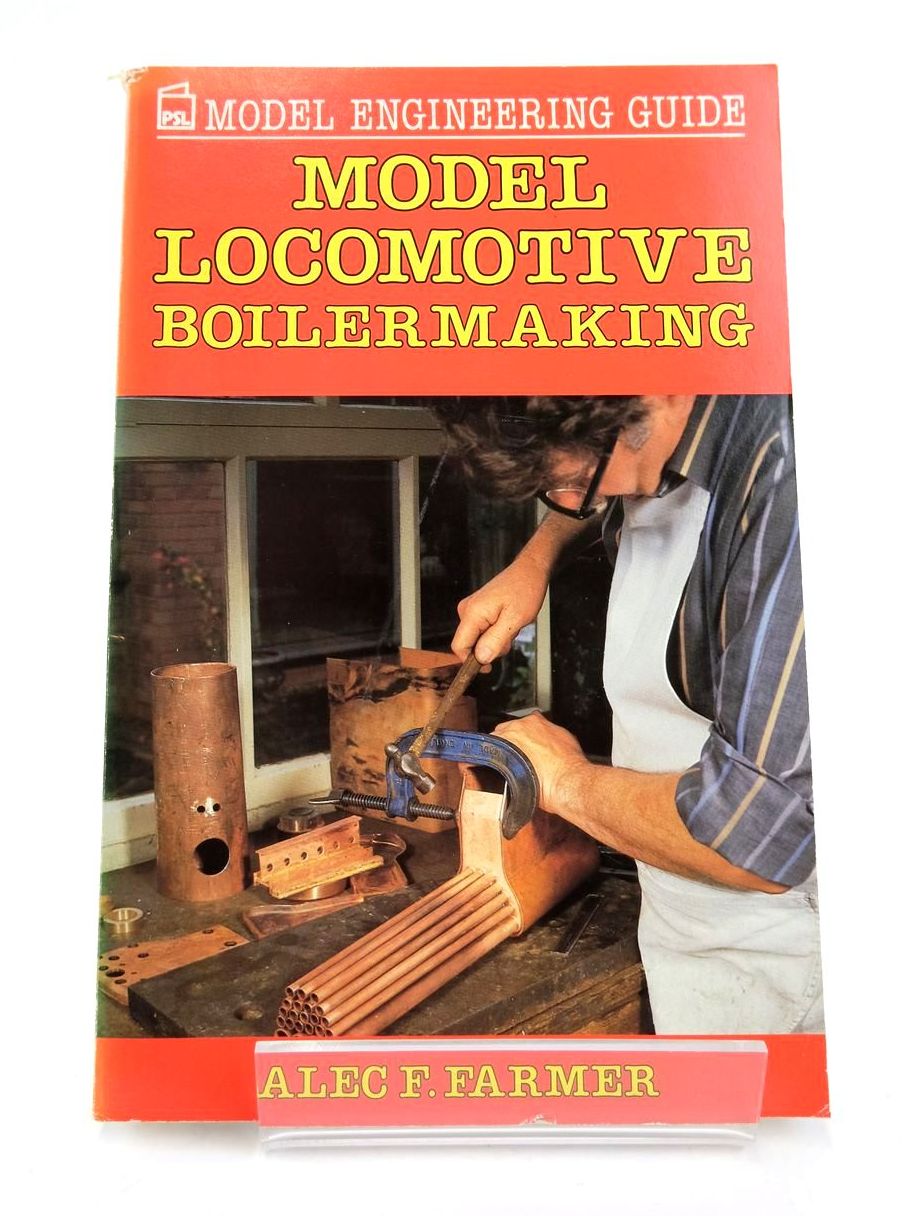 Model Locomotive Boilermaking by Alec F Farmer trains loco boiler book 