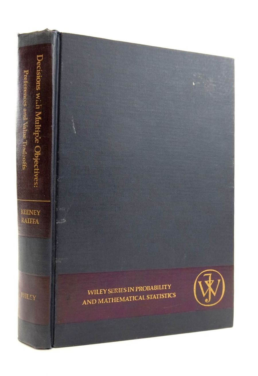 Photo of DECISONS WITH MULTIPLE OBJECTIVES: PREFERENCES AND VALUE TRADEOFFS written by Keeney, Ralph L.
Raiffa, Howard published by John Wiley & Sons (STOCK CODE: 1820358)  for sale by Stella & Rose's Books