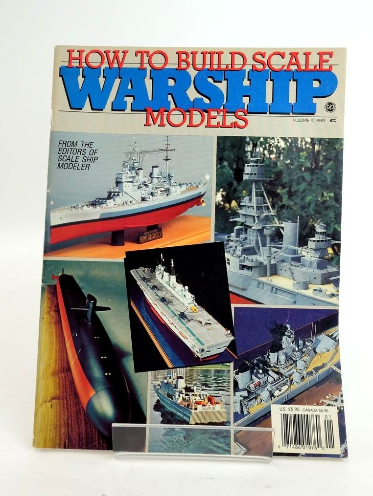 Photo of HOW TO BUILD SCALE WARSHIP MODELS (VOLUME 1, 1989)- Stock Number: 1820415