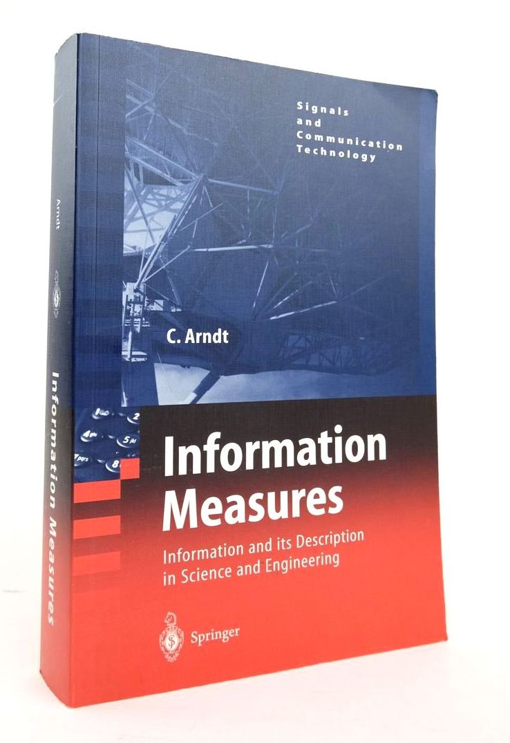 Photo of INFORMATION MEASURES written by Arndt, C. published by Springer (STOCK CODE: 1820475)  for sale by Stella & Rose's Books