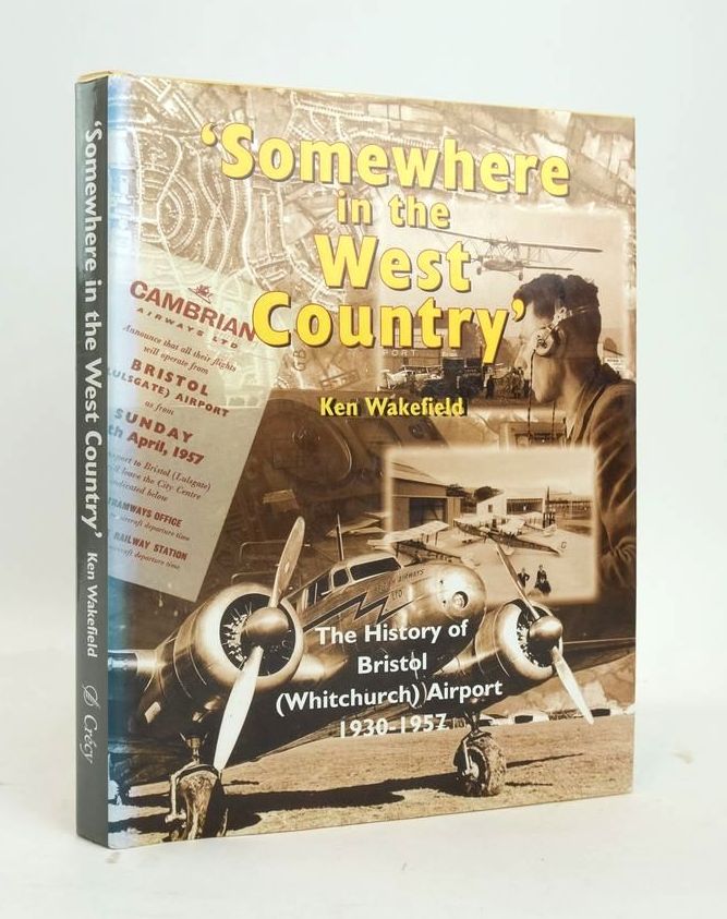 Photo of SOMEWHERE IN THE WEST COUNTRY written by Wakefield, Ken published by Crecy Publishing Limited (STOCK CODE: 1820544)  for sale by Stella & Rose's Books