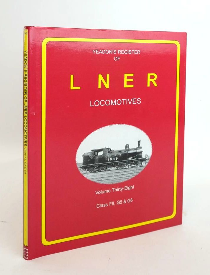Photo of YEADON'S REGISTER OF LNER LOCOMOTIVES VOLUME THIRTY-EIGHT written by Yeadon, W.B. published by Book Law Publications, Challenger Publications (STOCK CODE: 1820599)  for sale by Stella & Rose's Books
