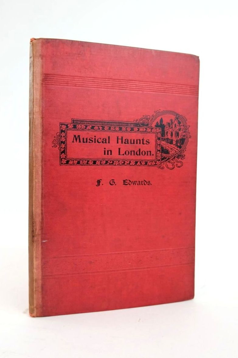 Photo of MUSICAL HAUNTS IN LONDON written by Edwards, F.G. published by J. Curwen &amp; Sons Ltd. (STOCK CODE: 1820758)  for sale by Stella & Rose's Books