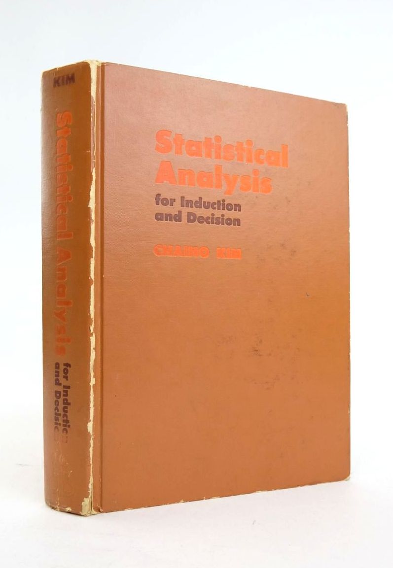 Photo of STATISTICAL ANALYSIS FOR INDUCTION AND DECISION written by Kim, Chaiho published by Dryden Press (STOCK CODE: 1820814)  for sale by Stella & Rose's Books