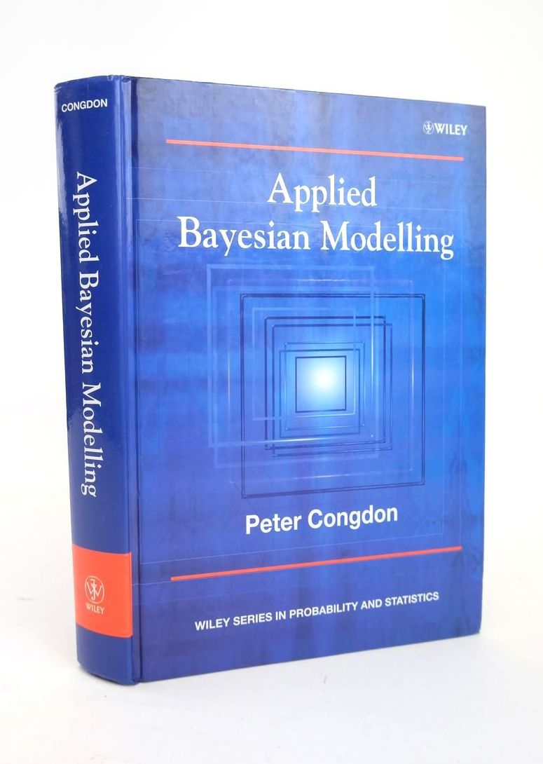 Photo of APPLIED BAYESIAN MODELLING (WILEY SERIES IN PROBABILITY AND STATISTICS) written by Congdon, Peter published by Wiley (STOCK CODE: 1820919)  for sale by Stella & Rose's Books