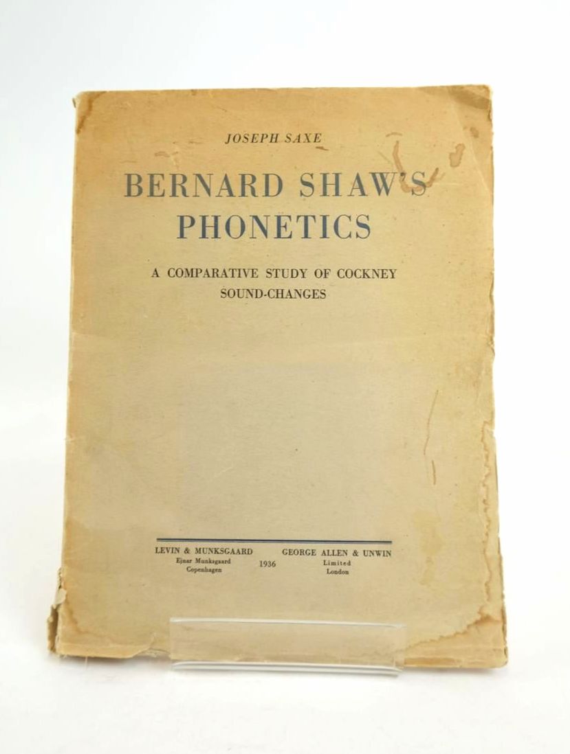 Photo of BERNARD SHAW'S PHONETICS: A COMPARATIVE STUDY OF COCKNEY SOUND-CHANGES- Stock Number: 1820953