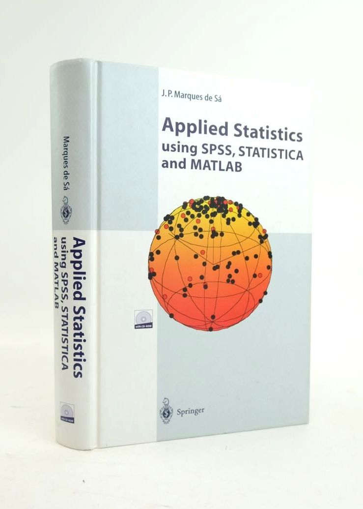 Photo of APPLIED STATISTICS USING SPSS, STATISTICA AND MATLAB written by De Sa, J.P. Marques published by Springer (STOCK CODE: 1821076)  for sale by Stella & Rose's Books