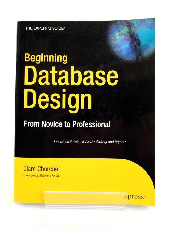 Photo of BEGINNING DATABASE DESIGN: FROM NOVICE TO PROFESSIONAL- Stock Number: 1821125