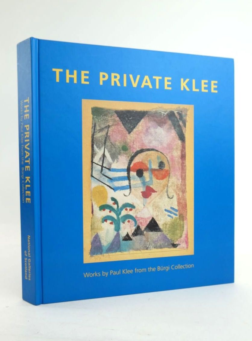 Photo of THE PRIVATE KLEE: WORKS BY PAUL KLEE FROM THE BURGI COLLECTION written by Frey, Stefan Helfenstein, Josef published by National Galleries Of Scotland (STOCK CODE: 1821134)  for sale by Stella & Rose's Books