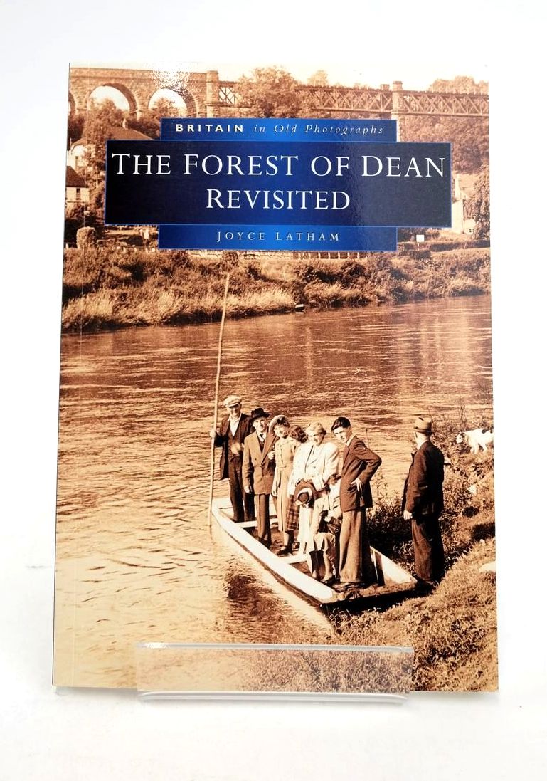 Photo of THE FOREST OF DEAN REVISITED written by Latham, Joyce published by Sutton Publishing (STOCK CODE: 1821241)  for sale by Stella & Rose's Books