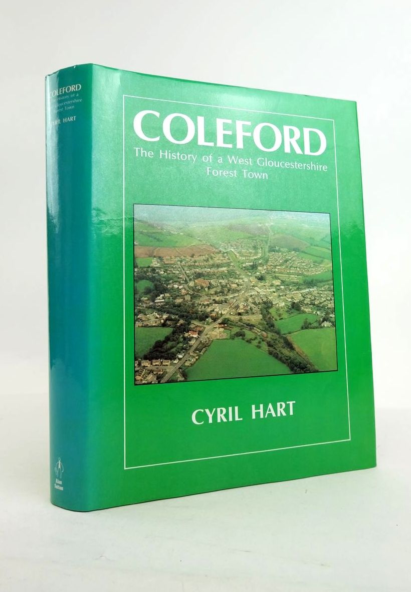 Photo of COLEFORD: THE HISTORY OF A WEST GLOUCESTERSHIRE TOWN- Stock Number: 1821253