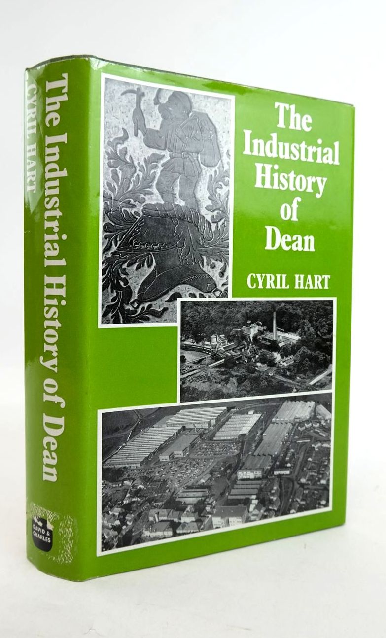 Photo of THE INDUSTRIAL HISTORY OF DEAN: WITH AN INTRODUCTION TO ITS INDUSTRIAL ARCHAEOLOGY written by Hart, Cyril published by David &amp; Charles (STOCK CODE: 1821254)  for sale by Stella & Rose's Books