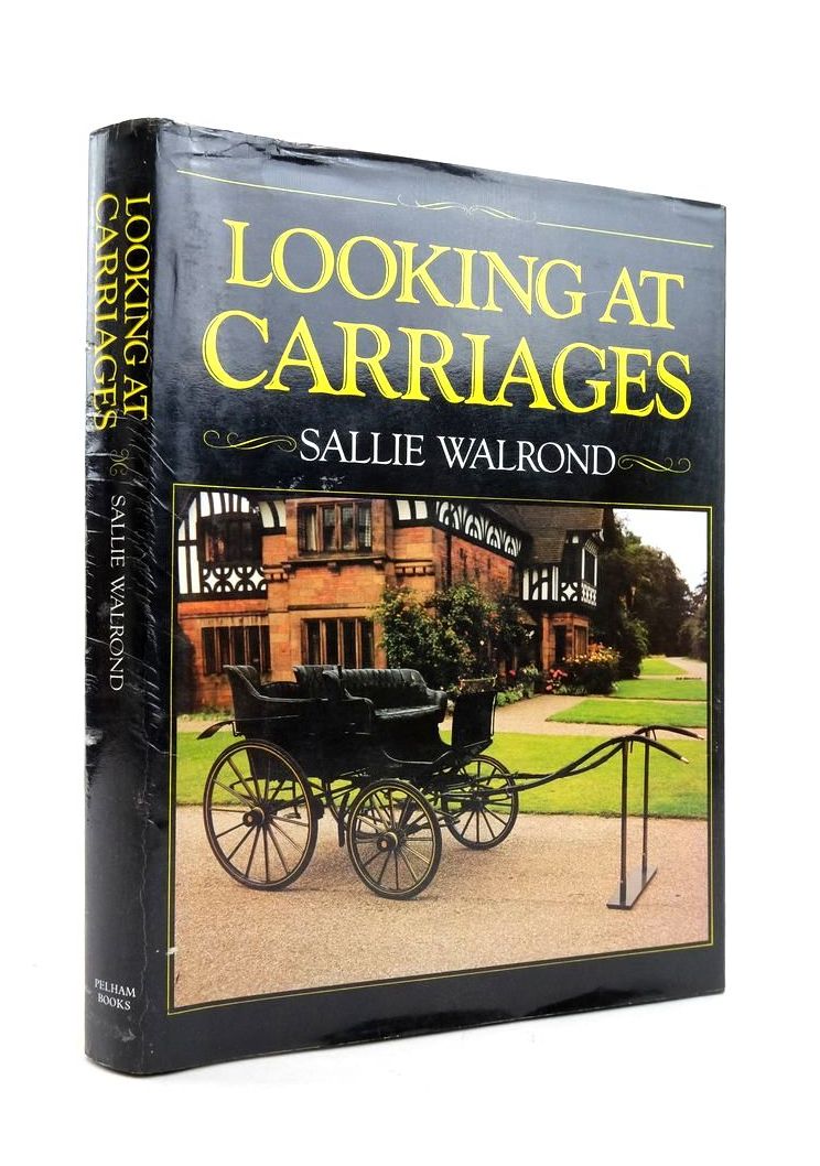 Photo of LOOKING AT CARRIAGES written by Walrond, Sallie published by Pelham Books (STOCK CODE: 1822030)  for sale by Stella & Rose's Books