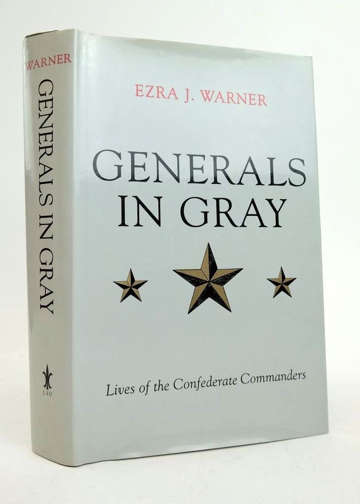 Photo of GENERALS IN GRAY: LIVES OF THE CONFEDERATE COMMANDERS written by Warner, Ezra J. published by Louisiana State University Press (STOCK CODE: 1822202)  for sale by Stella & Rose's Books