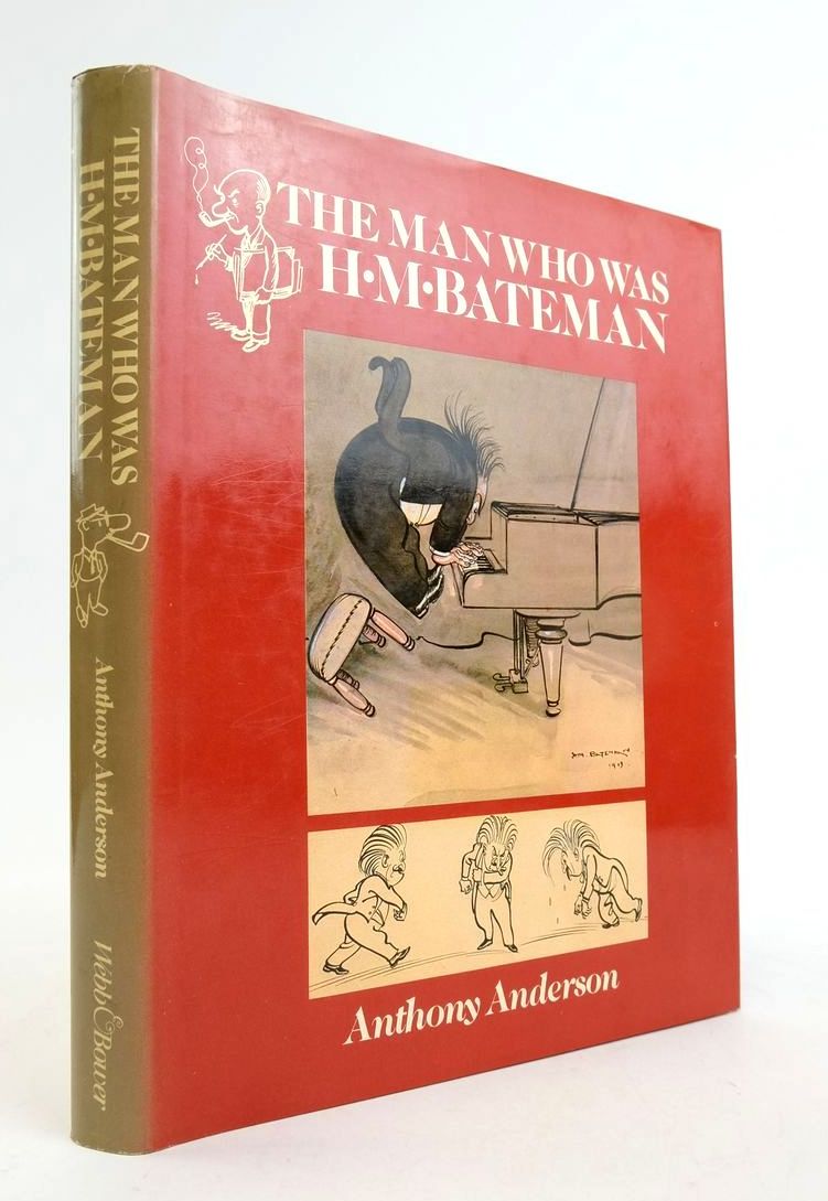 Photo of THE MAN WHO WAS H.M.BATEMAN written by Anderson, Anthony illustrated by Bateman, H.M. published by Webb &amp; Bower (STOCK CODE: 1822309)  for sale by Stella & Rose's Books