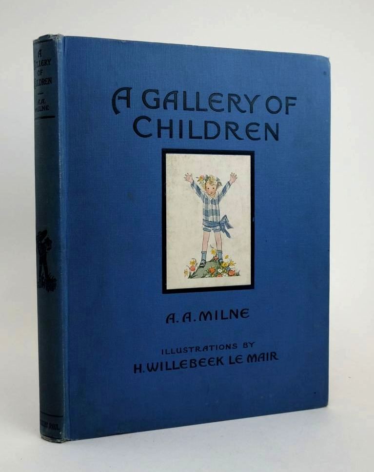 Photo of A GALLERY OF CHILDREN written by Milne, A.A. illustrated by Willebeek Le Mair, Henriette published by Stanley Paul &amp; Co. Ltd. (STOCK CODE: 1822754)  for sale by Stella & Rose's Books