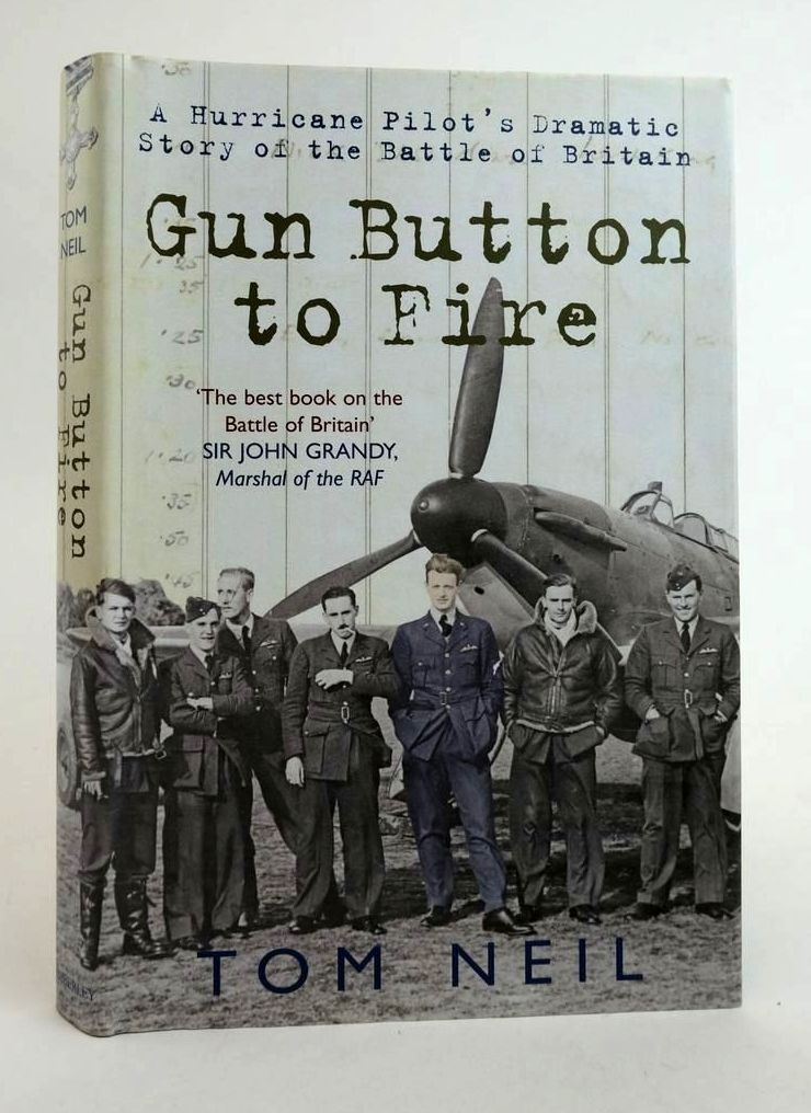 Photo of GUN BUTTON TO FIRE: A HURRICANE PILOT'S DRAMATIC STORY OF THE BATTLE OF BRITAIN written by Neil, Tom published by Amberley (STOCK CODE: 1822812)  for sale by Stella & Rose's Books