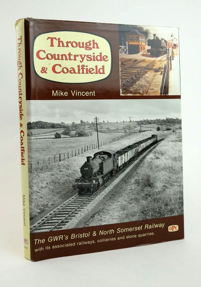 Photo of THROUGH COUNTRYSIDE & COALFIELD written by Vincent, Mike published by Oxford Publishing Co (STOCK CODE: 1822905)  for sale by Stella & Rose's Books