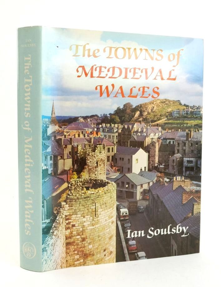 Photo of THE TOWNS OF MEDIEVAL WALES written by Soulsby, Ian published by Phillimore (STOCK CODE: 1823121)  for sale by Stella & Rose's Books