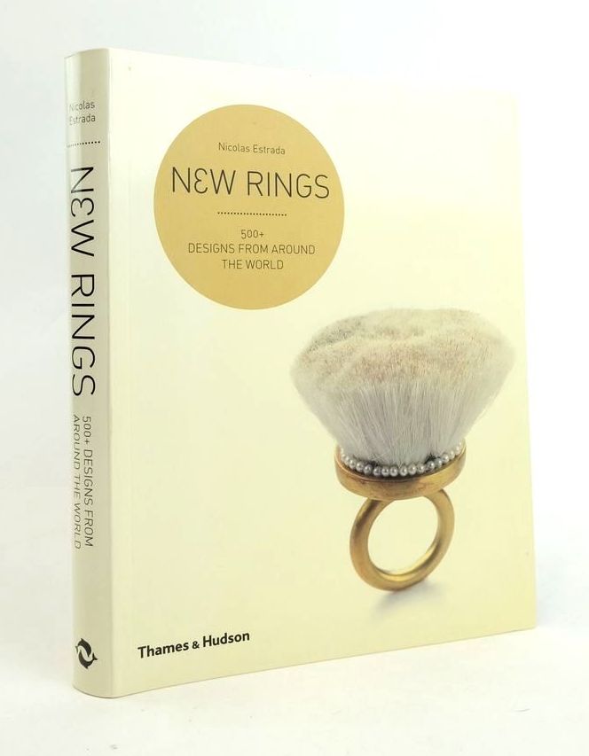 Photo of NEW RINGS: 500+ DESIGNS FROM AROUND THE WORLD written by Estrada, Nicolas published by Thames and Hudson (STOCK CODE: 1823122)  for sale by Stella & Rose's Books