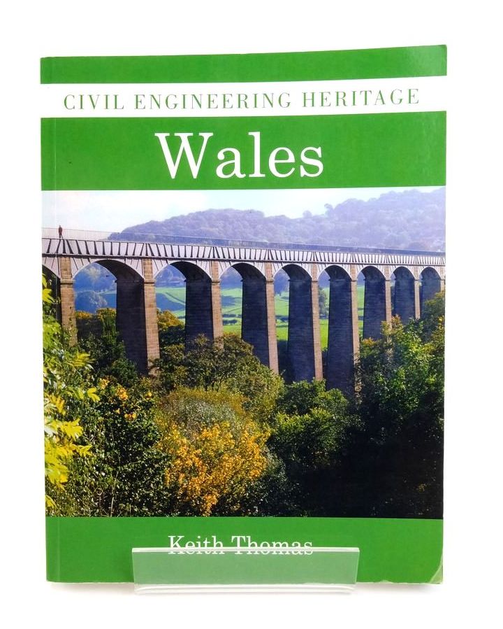 Photo of CIVIL ENGINEERING HERITAGE: WALES written by Thomas, Keith published by Phillimore (STOCK CODE: 1823133)  for sale by Stella & Rose's Books