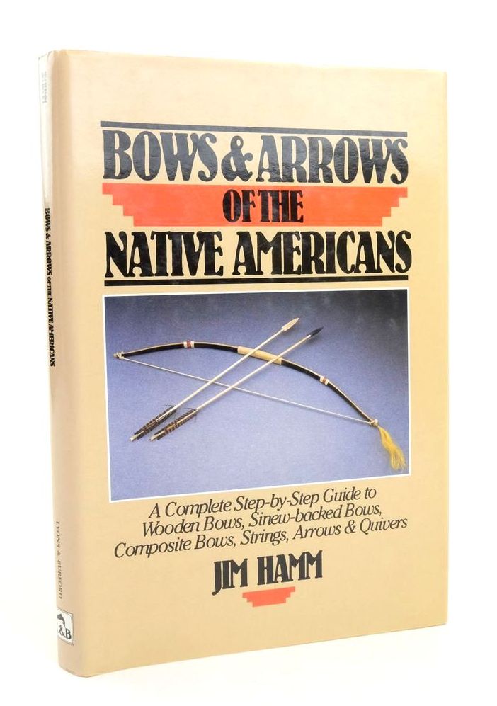Photo of BOWS &amp; ARROWS OF THE NATIVE AMERICANS written by Hamm, Jim published by Lyons &amp; Burford (STOCK CODE: 1823143)  for sale by Stella & Rose's Books
