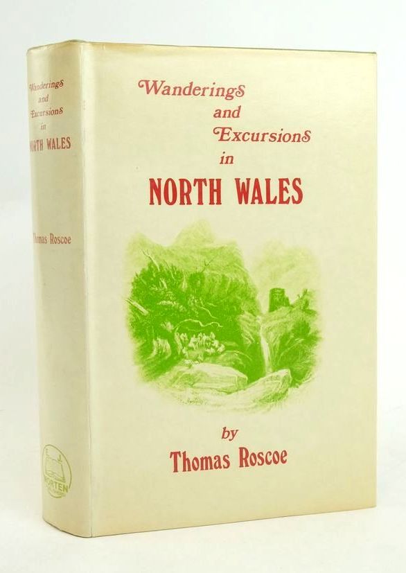 Photo of WANDERINGS AND EXCURSIONS IN NORTH WALES written by Roscoe, Thomas published by E.J. Morten (STOCK CODE: 1823166)  for sale by Stella & Rose's Books