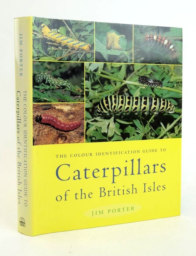Photo of THE COLOUR IDENTIFICATION GUIDE TO CATERPILLARS OF THE BRITISH ISLES (MACROLEPIDOPTERA) written by Porter, Jim published by Viking (STOCK CODE: 1823286)  for sale by Stella & Rose's Books