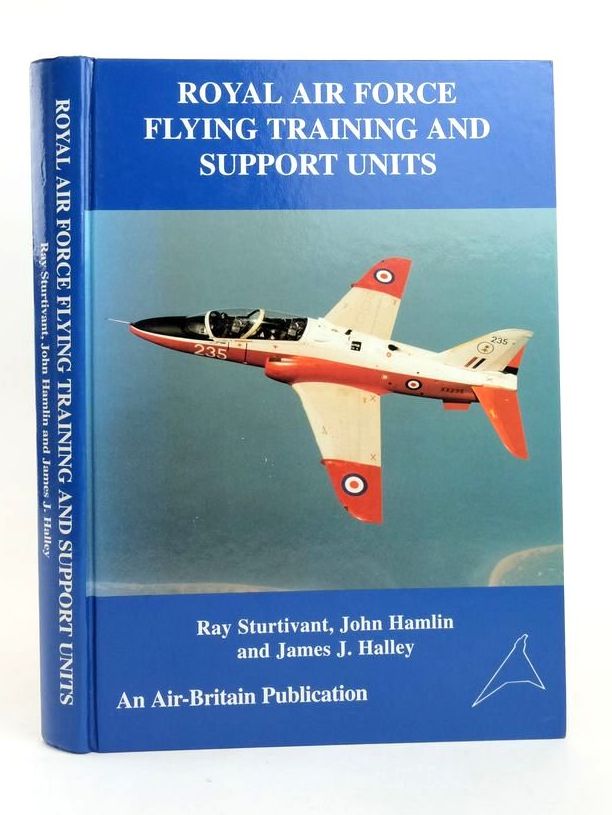 Photo of ROYAL AIR FORCE FLYING TRAINING AND SUPPORT UNITS written by Sturtivant, Ray Hamlin, John Halley, James J. published by Air-Britain (Historians) Ltd. (STOCK CODE: 1823293)  for sale by Stella & Rose's Books
