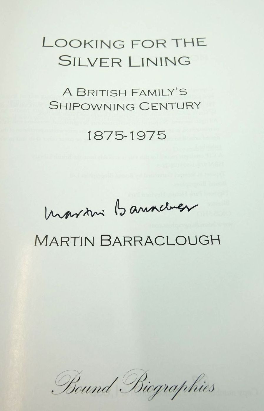 Photo of LOOKING FOR THE SILVER LINING: A BRITISH FAMILY'S SHIPOWNING CENTURY 1875-1975 written by Barraclough, Martin published by Bound Biographies (STOCK CODE: 1823306)  for sale by Stella & Rose's Books