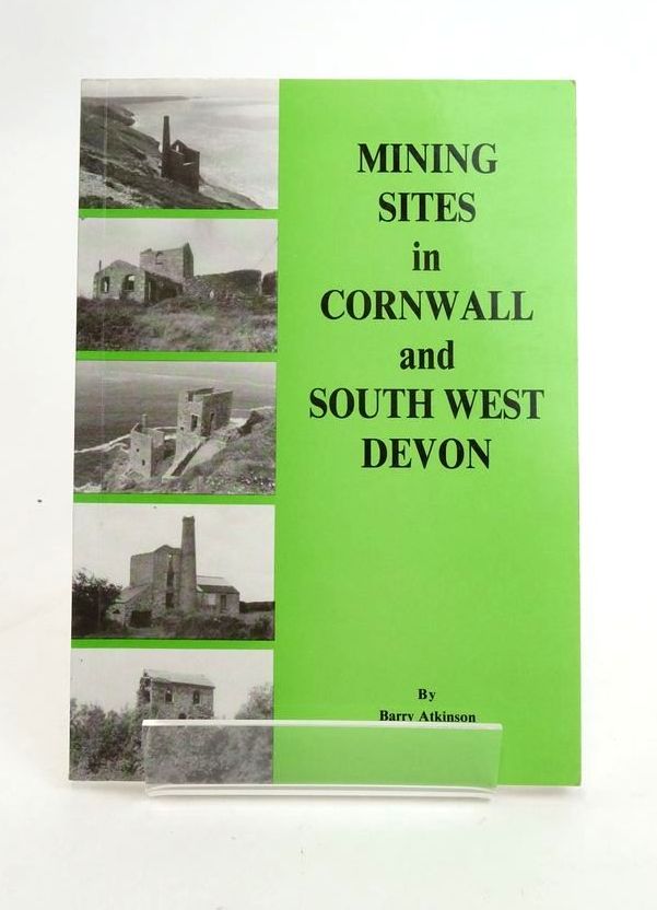 Photo of MINING SITES IN CORNWALL AND SOUTH WEST DEVON written by Atkinson, Barry published by Dyllansow Truran (STOCK CODE: 1823373)  for sale by Stella & Rose's Books